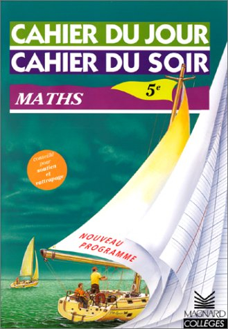 Cahier du jour, cahier du soir math 5e