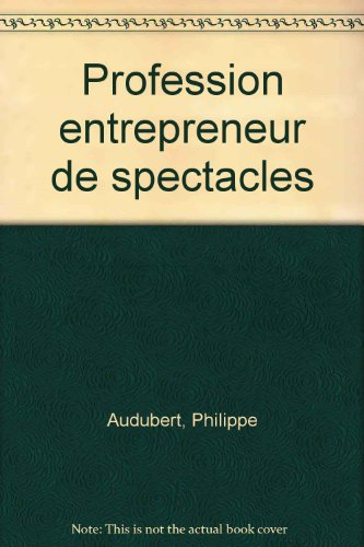 Profession entrepreneur de spectacles