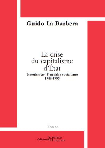 La crise du capitalisme d'Etat : écroulement d'un faux socialisme, 1989-1995