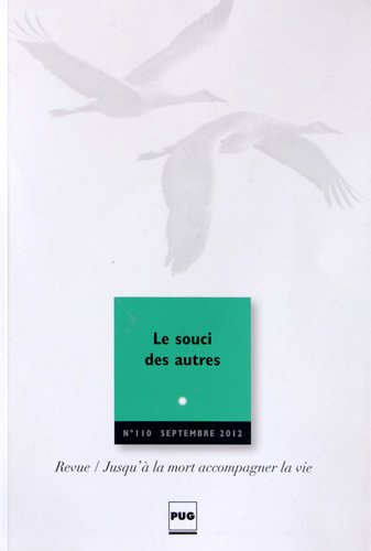 Jusqu'à la mort accompagner la vie, n° 110. Le souci des autres