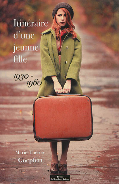 Itinéraire d'une jeune fille : 1930-1960