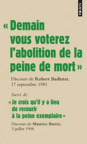 Les grands discours. Demain vous voterez l'abolition de la peine de mort : discours du garde des Sce