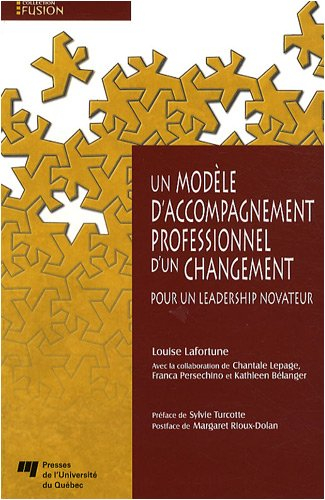 Un modèle d'accompagnement professionnel d'un changement : pour un leadership novateur