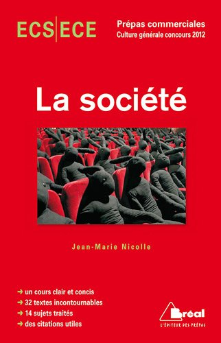 La société : concours 2012 : classe préparatoire économique et commerciale, voies scientifique et éc