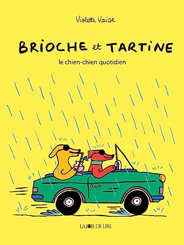 Brioche et Tartine. Le chien-chien quotidien