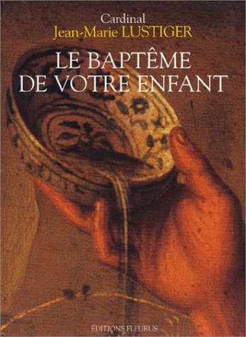 Le baptême de votre enfant