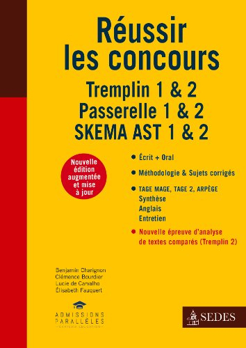 Réussir les concours : Tremplin 1 & 2, Passerelle 1 & 2, SKEMA AST 1 & 2