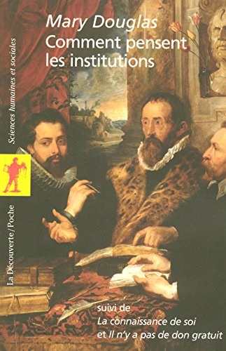 Comment pensent les institutions. La connaissance de soi. Il n'y a pas de don gratuit