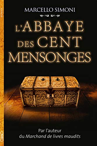 La saga du codex Millenarius. L'abbaye des cent mensonges