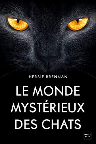 Le monde mystérieux des chats