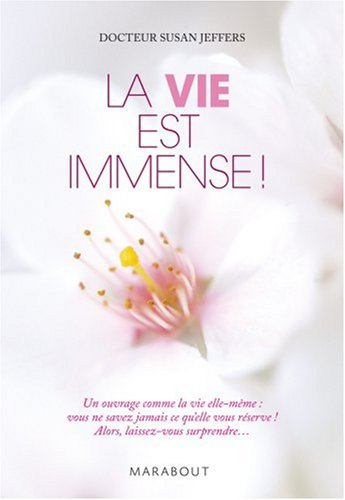 La vie est immense !