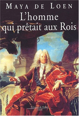 L'homme qui prêtait aux rois