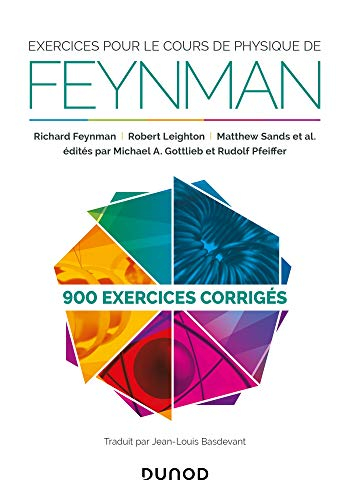 Exercices pour le cours de physique de Feynman : 900 exercices corrigés