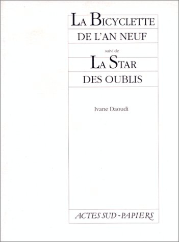 La Bicyclette de l'an neuf. La Star des oublis