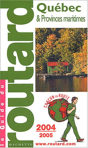 québec et provinces maritimes, edition 2004-2005