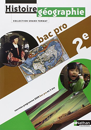 Histoire géographie, 2e bac pro : nouveau programme 2009, bac pro en 3 ans