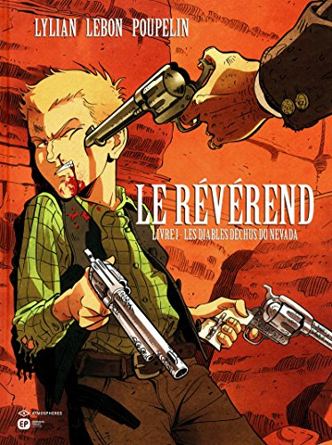 Le révérend. Vol. 1. Les diables déchus du Nevada
