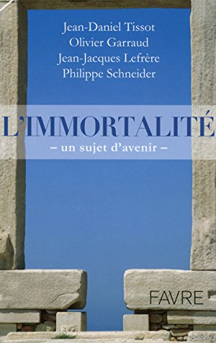 L'immortalité : un sujet d'avenir