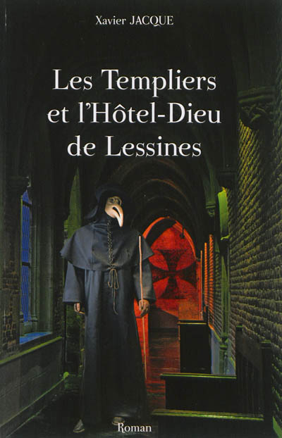 Les Templiers et l'Hôtel-Dieu de Lessines