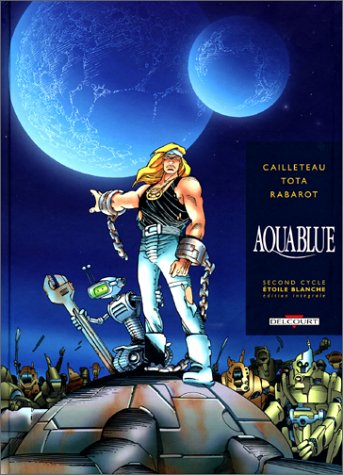 Aquablue. Vol. **. Deuxième cycle : étoile blanche