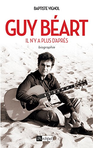 Guy Béart : il n'y a plus d'après