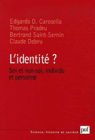 L'identité ? : soi et non-soi, individu et personne