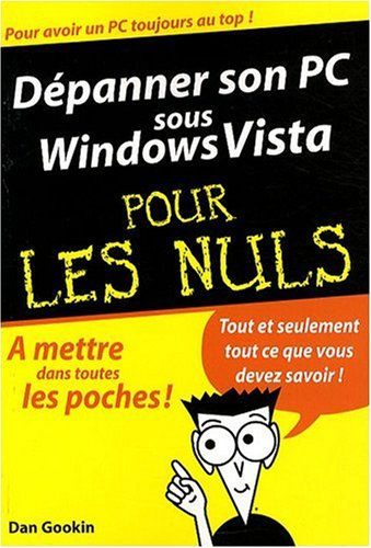 Dépanner son PC sous Windows Vista pour les nuls