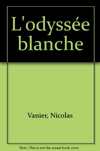 L'odyssée blanche