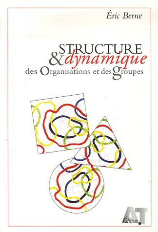 Structure et dynamique des organisations et des groupes