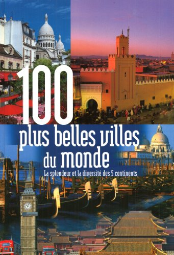 100 plus belles villes du monde