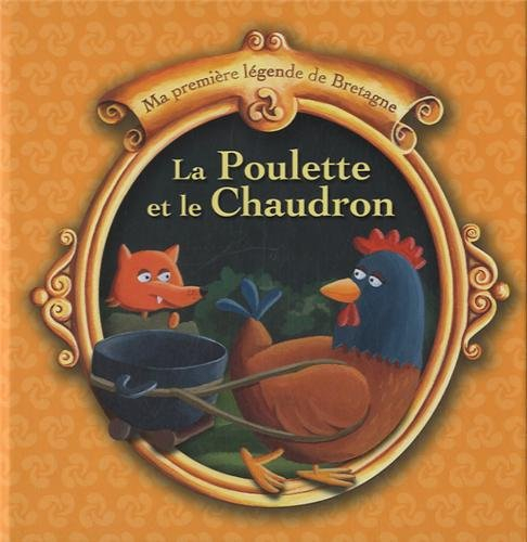 La poulette et le chaudron