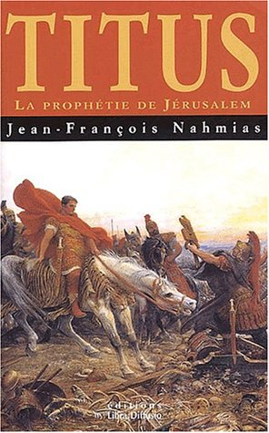 Titus : La prophétie de Jérusalem