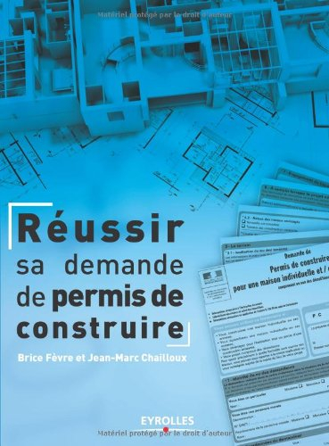 Réussir sa demande de permis de construire