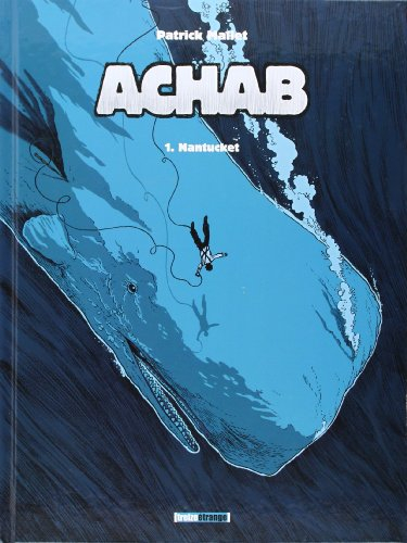 Achab. Vol. 1. Nantucket