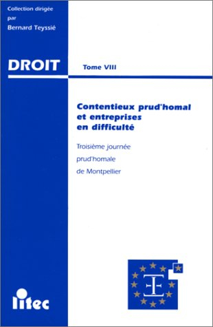 Contentieux prud'homal et entreprises en difficulté : actes de la 3e journée prud'homale organisée à