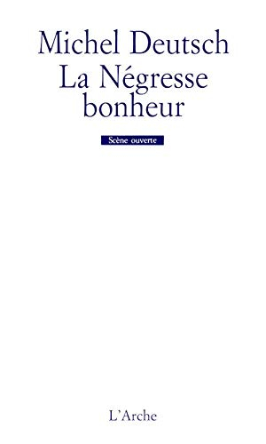 La négresse bonheur : divertissement populaire avec choeur d'hommes et voix de femmes