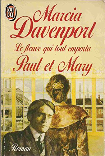 Le Fleuve qui tout emporta. Vol. 2. Paul et Mary