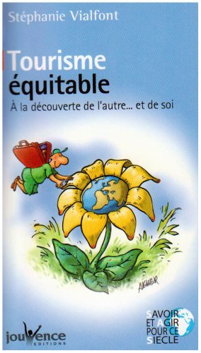 Tourisme équitable : à la découverte de l'autre... et de soi