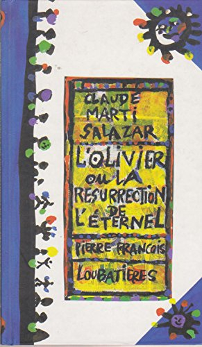 L'olivier ou La résurrection de l'éternel