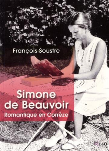 Simone de Beauvoir : romantique en Corrèze