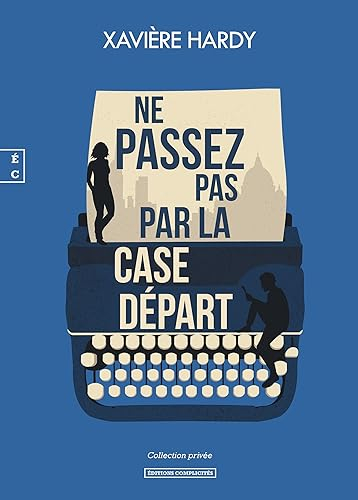 Ne passez pas par la case départ