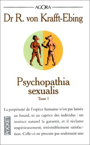 Psychopathia sexualis : étude médico-légale à l'usage des médecins et des juristes. Vol. 1