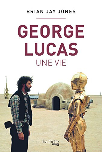 George Lucas, une vie