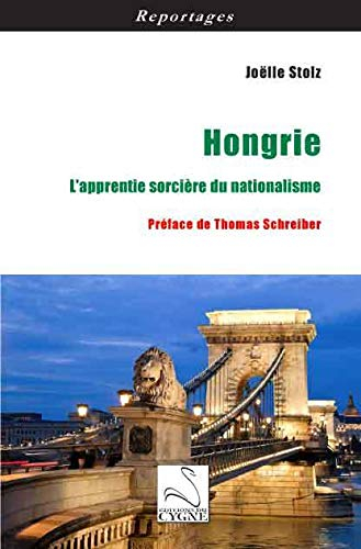 Hongrie : l'apprentie sorcière du nationalisme