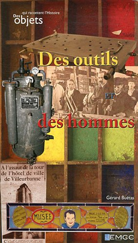 Des outils et des hommes