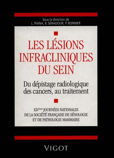 Les Lésions infracliniques du sein : du dépistage radiologique des cancers au traitement