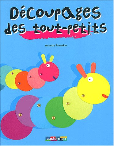 Découpages des tout-petits