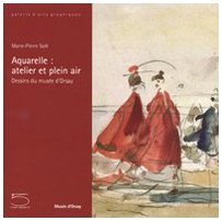 Aquarelle : atelier en plein air : dessins du musée d'Orsay