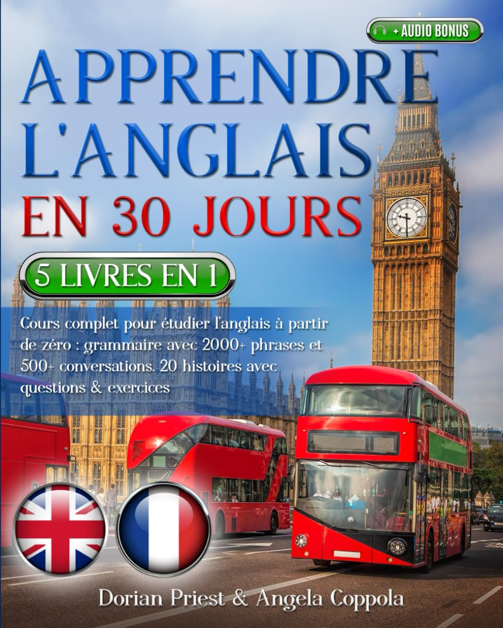 APPRENDRE L'ANGLAIS EN 30 JOURS: 5 livres en 1 : Cours complet pour étudier l'anglais à partir de zé