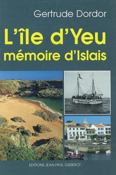L'Ile d'Yeu : mémoire d'Islais